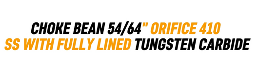 CHOKE BEAN 54/64" ORIFICE 410 SS WITH FULLY LINED TUNGSTEN CARBIDE