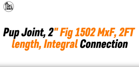 Pup Joint, 2 Fig 1502 MxF, 2FT length, Integral