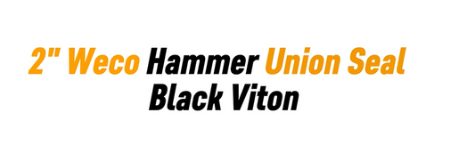 2" Weco Hammer Union Seal - Black Viton