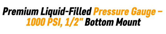 Premium Liquid-Filled Pressure Gauge – 1000 PSI,