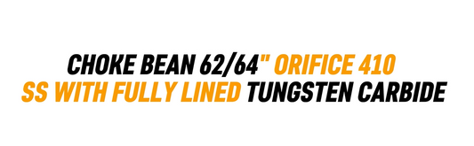 CHOKE BEAN 62/64" ORIFICE 410 SS WITH FULLY LINED TUNGSTEN CARBIDE