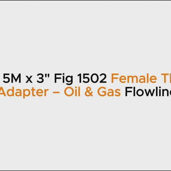 3-1/8" 5M x 3" Fig 1502 Female Thread Flange Adapter – Oil & Gas Flowline Fitting