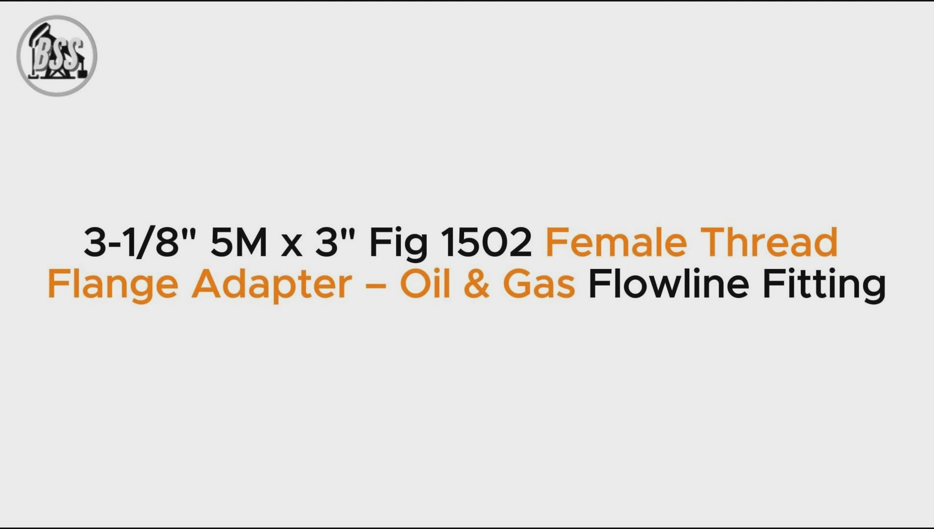 3-1/8" 5M x 3" Fig 1502 Female Thread Flange Adapter – Oil & Gas Flowline Fitting