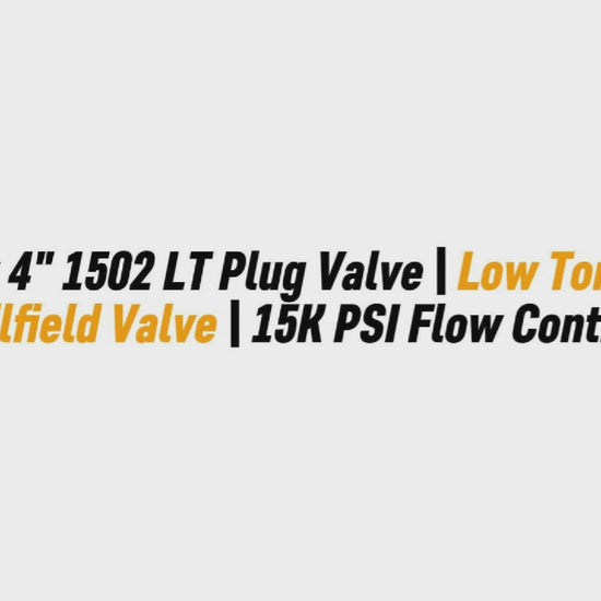 4" x 4" 1502 LT Plug Valve | Low Torque Oilfield Valve | 15K PSI Flow Control