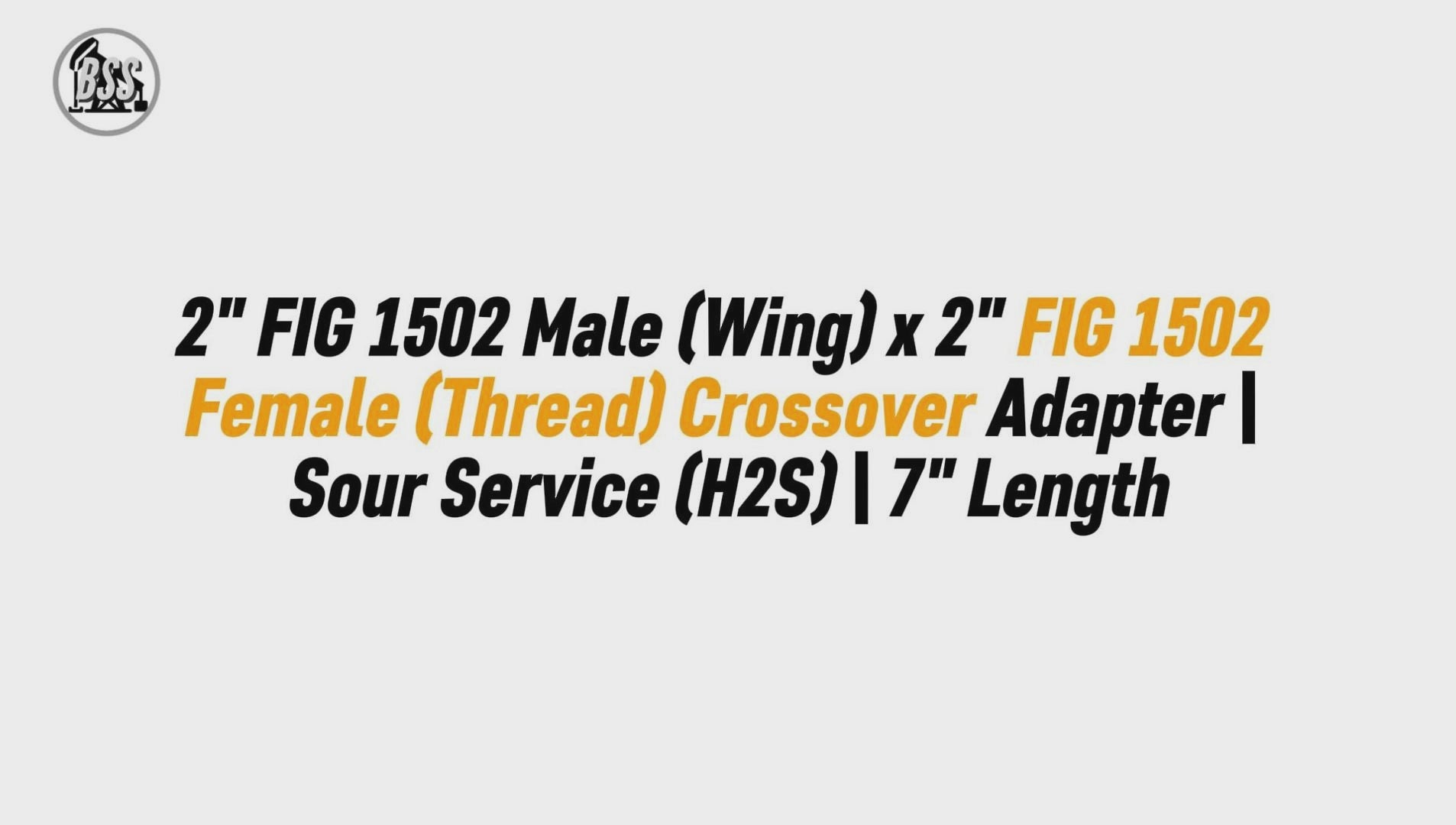 2" FIG 1502 Male (Wing) x 2" FIG 1502 Female (Thread) Crossover Adapter | Sour Service (H2S) | 7" Length