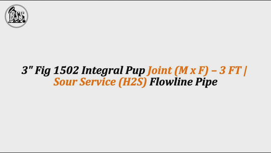 3" Fig 1502 Integral Pup Joint (M x F) – 3 FT | Sour Service (H2S) Flowline Pipe