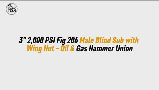 3" 2,000 PSI Fig 206 Male Blind Sub with Wing Nut – Oil & Gas Hammer Union