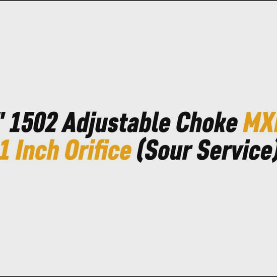 2" 1502 Adjustable Choke MXF, 
1 Inch Orifice (Sour Service)