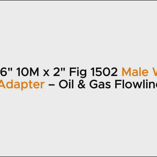 2-9/16" 10M x 2" Fig 1502 Male Wing Flange Adapter – Oil & Gas Flowline Fitting