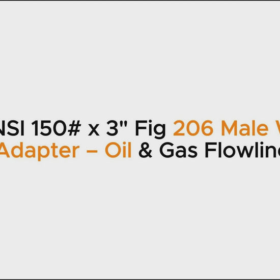 4" ANSI 150# x 3" Fig 206 Male Wing Flange Adapter – Oil & Gas Flowline Fitting