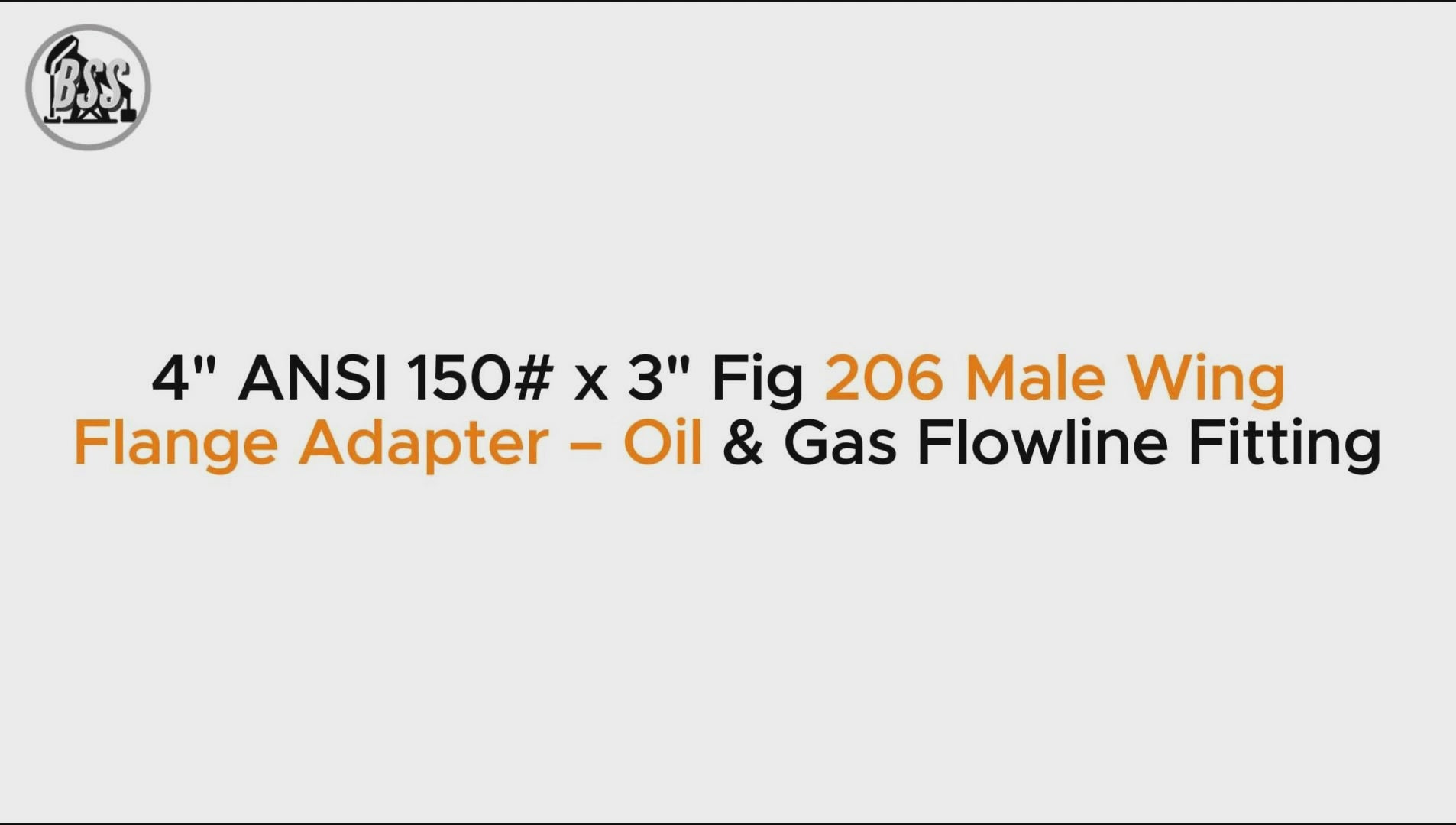 4" ANSI 150# x 3" Fig 206 Male Wing Flange Adapter – Oil & Gas Flowline Fitting