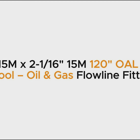 2-1/16" 15M x 2-1/16" 15M 120" OAL Spacer Spool – Oil & Gas Flowline Fitting