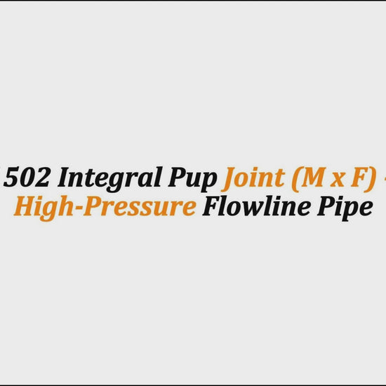 2" Fig 1502 Integral Pup Joint (M x F) – 3 FT | High-Pressure Flowline Pipe