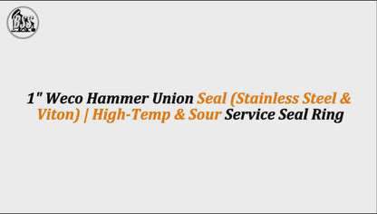 1" Weco Hammer Union Seal (Stainless Steel & Viton) | High-Temp & Sour Service Seal Ring