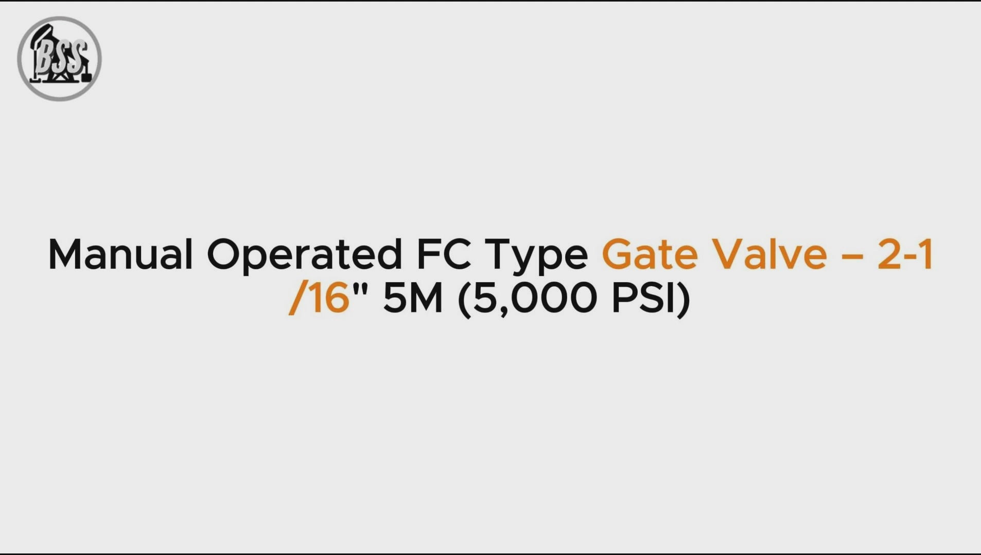 Manual Operated FC Type Gate Valve – 2-1/16" 5M (5,000 PSI)