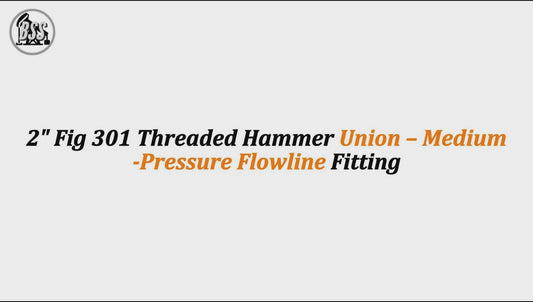 2" Fig 301 Threaded Hammer Union – Medium-Pressure Flowline Fitting