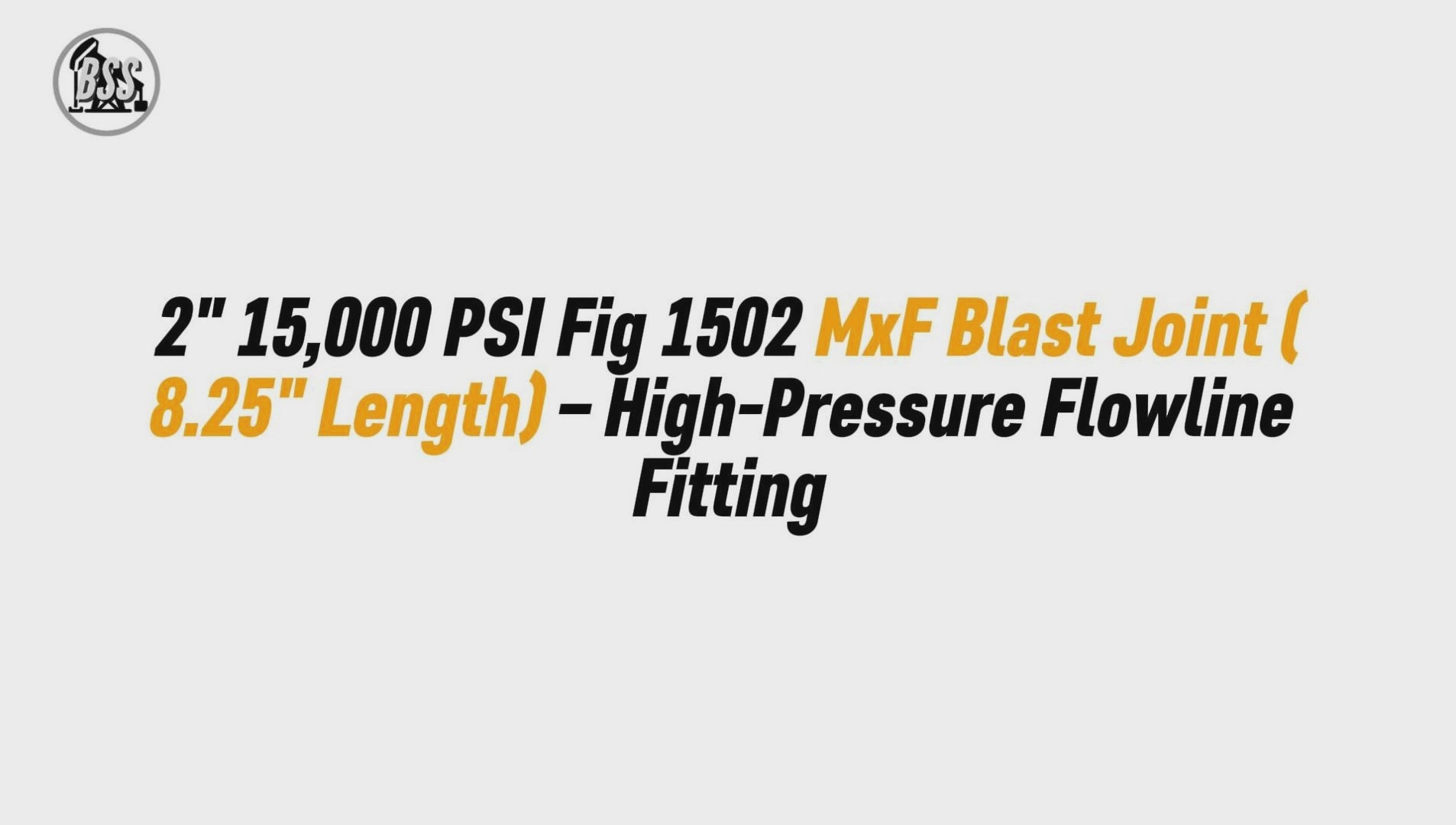 2" 15,000 PSI Fig 1502 MxF Blast Joint (9.19" Length) – High-Pressure Flowline Fitting