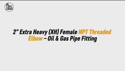 2" Extra Heavy (XH) Female NPT Threaded Elbow – Oil & Gas Pipe Fitting