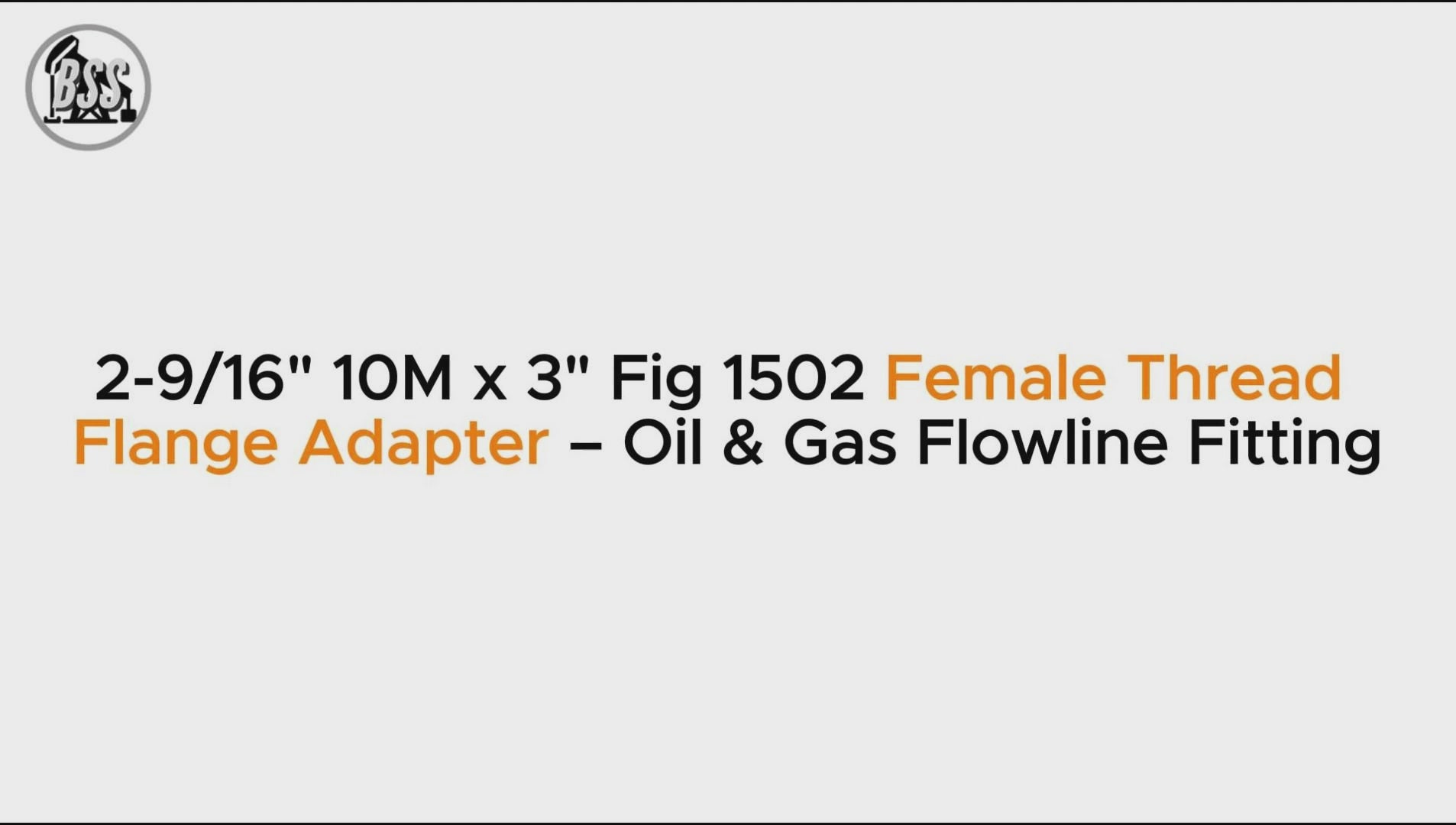2-9/16" 10M x 3" Fig 1502 Female Thread Flange Adapter – Oil & Gas Flowline Fitting