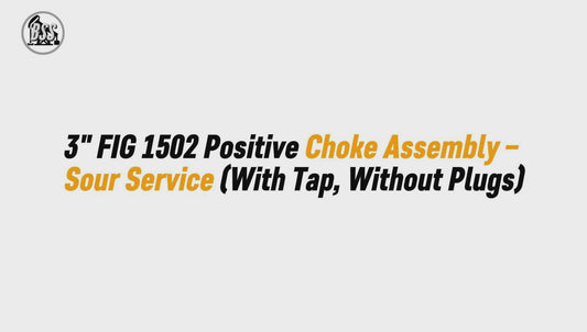 3" FIG 1502 Positive Choke Assembly – Sour Service (With Tap, Without Plugs)