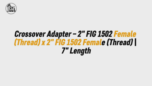 Crossover Adapter – 2" FIG 1502 Female (Thread) x 2" FIG 1502 Female (Thread) | 7" Length