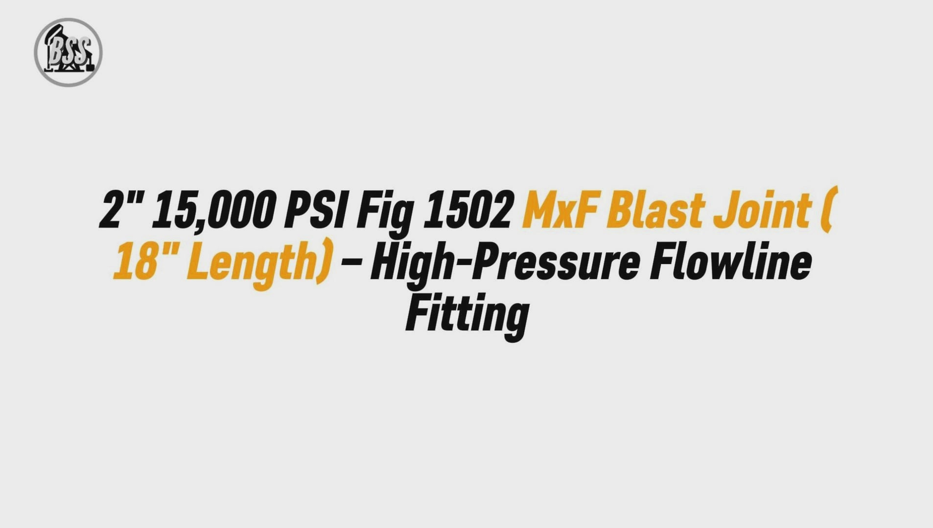 2" 15,000 PSI Fig 1502 MxF Blast Joint (18" Length) – High-Pressure Flowline Fitting