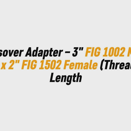 Crossover Adapter – 3" FIG 1002 Male (Wing) x 2" FIG 1502 Female (Thread) | 7" Length