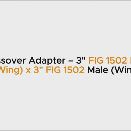 Crossover Adapter – 3" FIG 1502 Male
 (Wing) x 3" FIG 1502 Male (Wing)