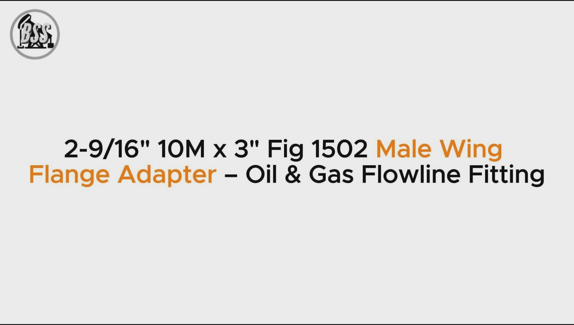 2-9/16" 10M x 3" Fig 1502 Male Wing Flange Adapter – Oil & Gas Flowline Fitting
