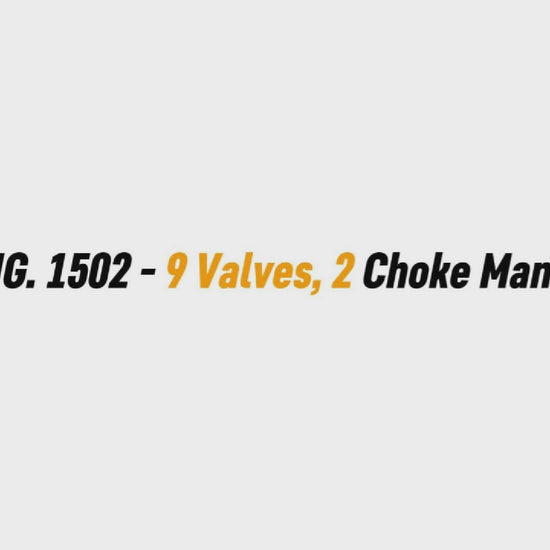 2" FIG. 1502 - 9 Valves, 2 Choke Manifold