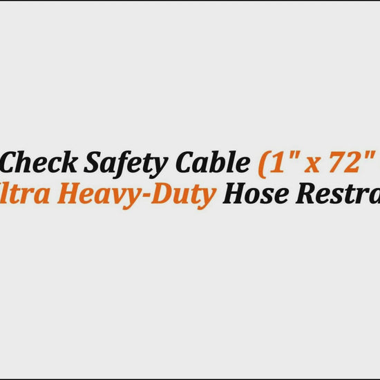 Whip Check Safety Cable (1" x 72" 4-Ply) | Ultra Heavy-Duty Hose Restraint