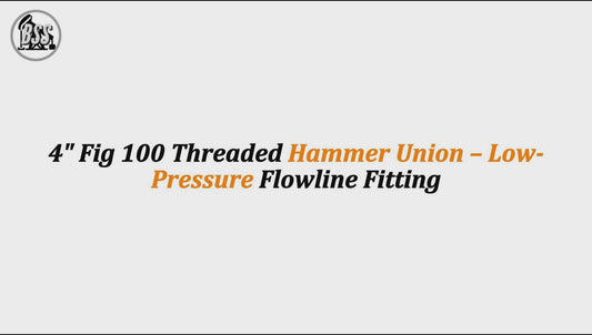 4" Fig 100 Threaded Hammer Union – Low-Pressure Flowline Fitting