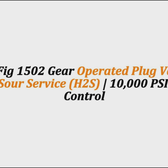 3" x 3" Fig 1502 Gear Operated Plug Valve (M x F) | Sour Service (H2S) | 10,000 PSI Flow Control