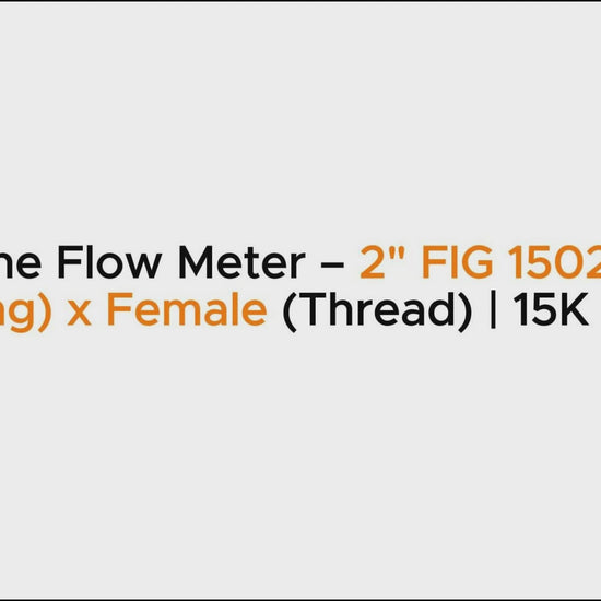 Turbine Flow Meter – 2" FIG 1502 Male
 (Wing) x Female (Thread) | 15K CWP
