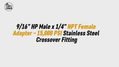 9/16" HP Male x 1/4" NPT Female Adapter – 15,000 PSI Stainless Steel Crossover Fitting