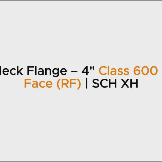 Weld Neck Flange – 4" Class 600 Raised Face (RF) | SCH XH