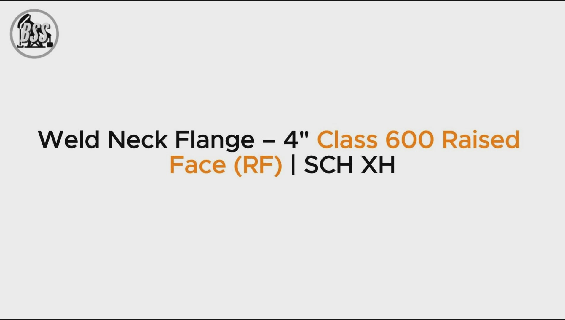 Weld Neck Flange – 4" Class 600 Raised Face (RF) | SCH XH
