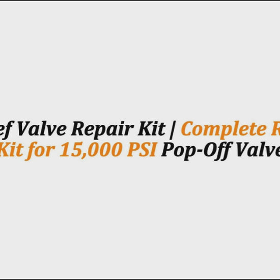 2" Relief Valve Repair Kit | Complete Rebuild Kit for 15,000 PSI Pop-Off Valve