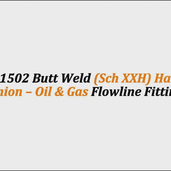 3" Fig 1502 Butt Weld (Sch XXH) Hammer Union – Oil & Gas Flowline Fitting