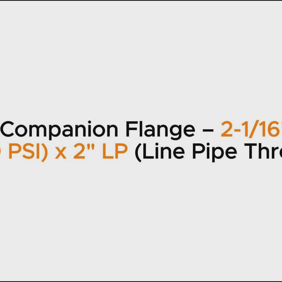 API 6A Companion Flange – 2-1/16" 5M (5,000 PSI) x 2" LP (Line Pipe Thread)