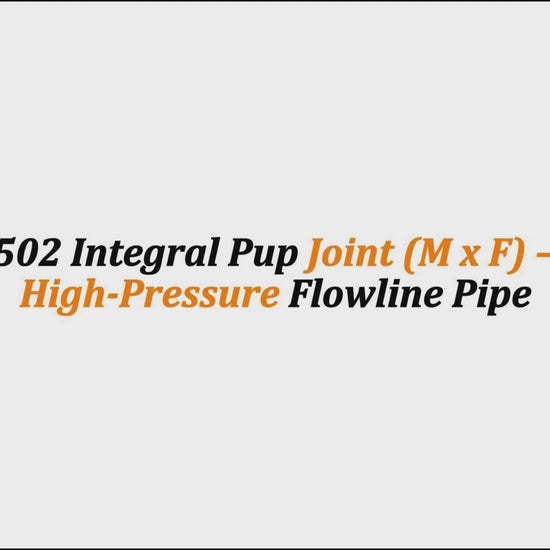 3" Fig 1502 Integral Pup Joint (M x F) – 10 FT | High-Pressure Flowline Pipe
