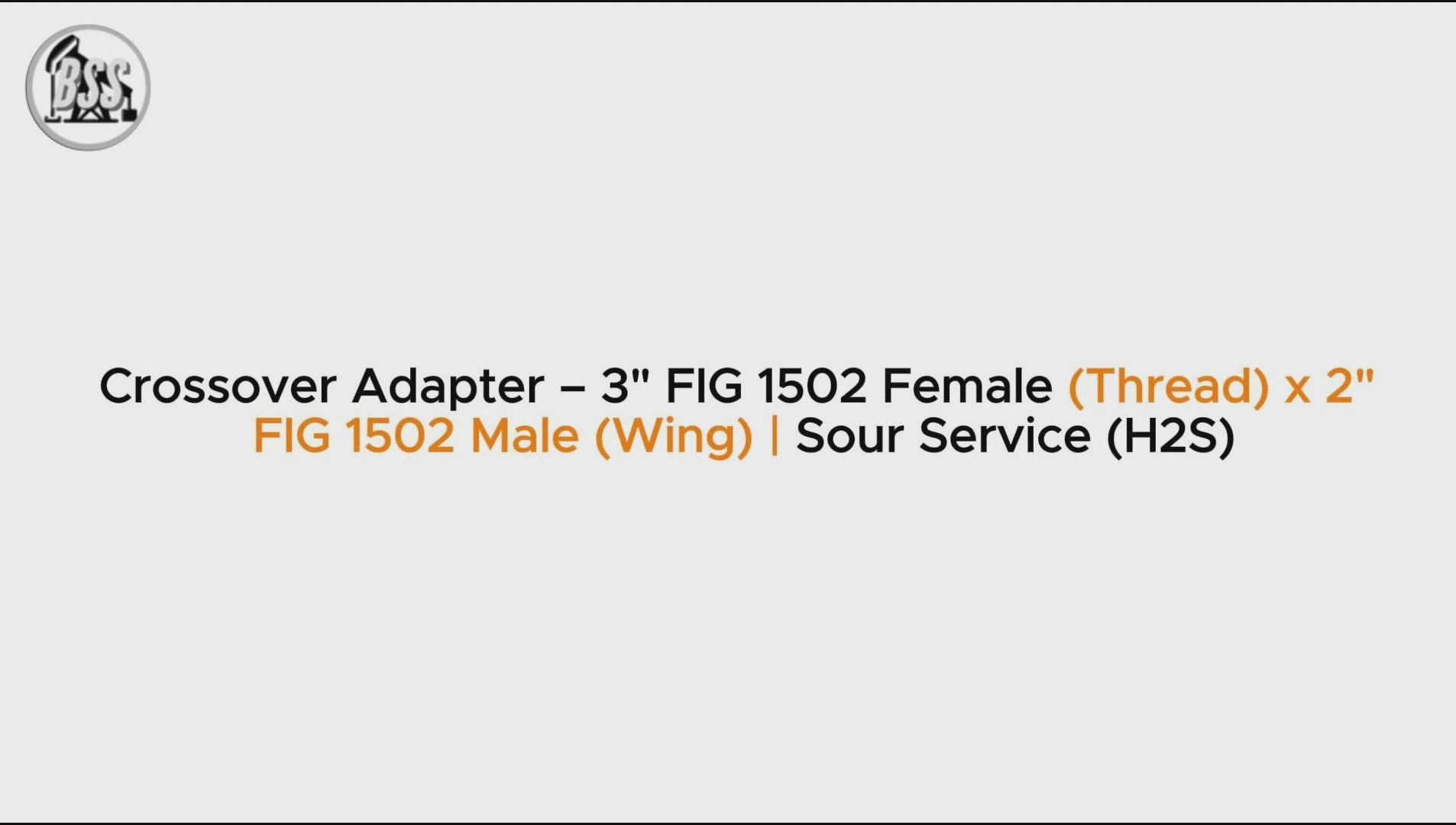 Crossover Adapter – 3" FIG 1502 Female (Thread) x 2" 
FIG 1502 Male (Wing) | Sour Service (H2S)