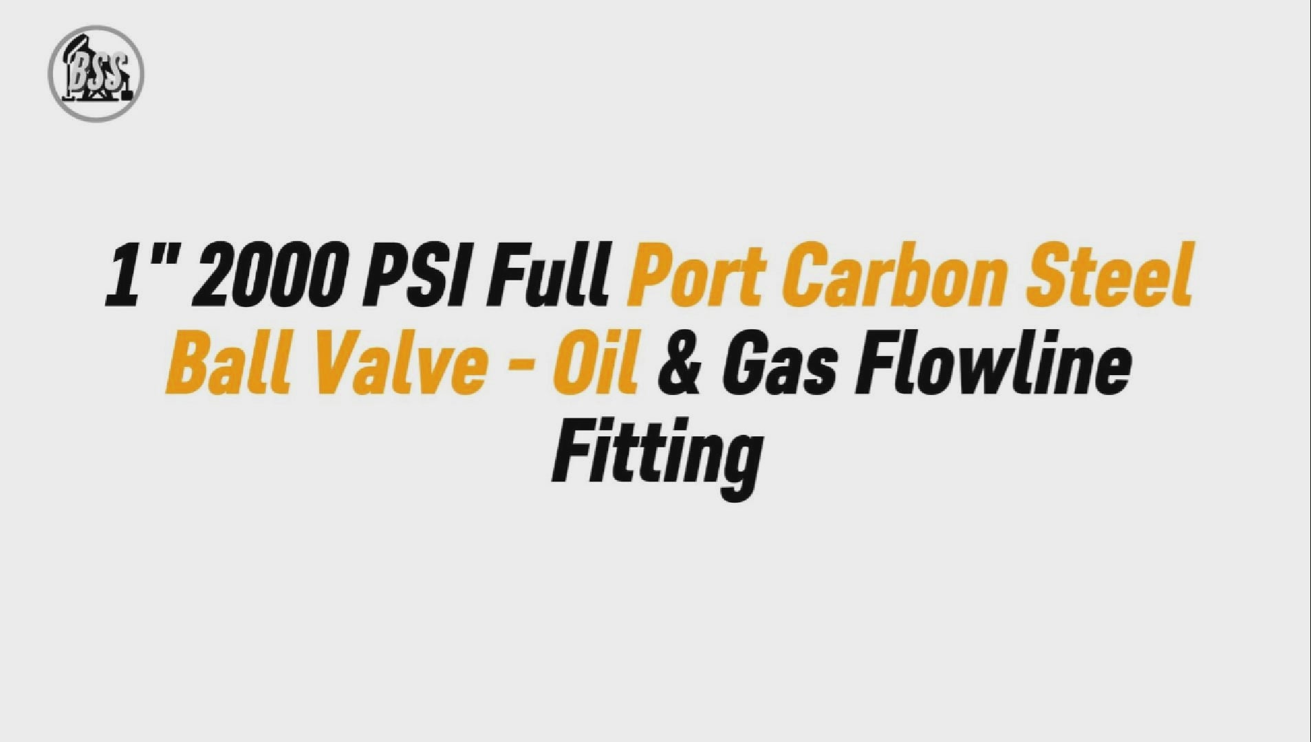 1 2000 PSI Full Port Carbon Steel Ball Valve - Oi

