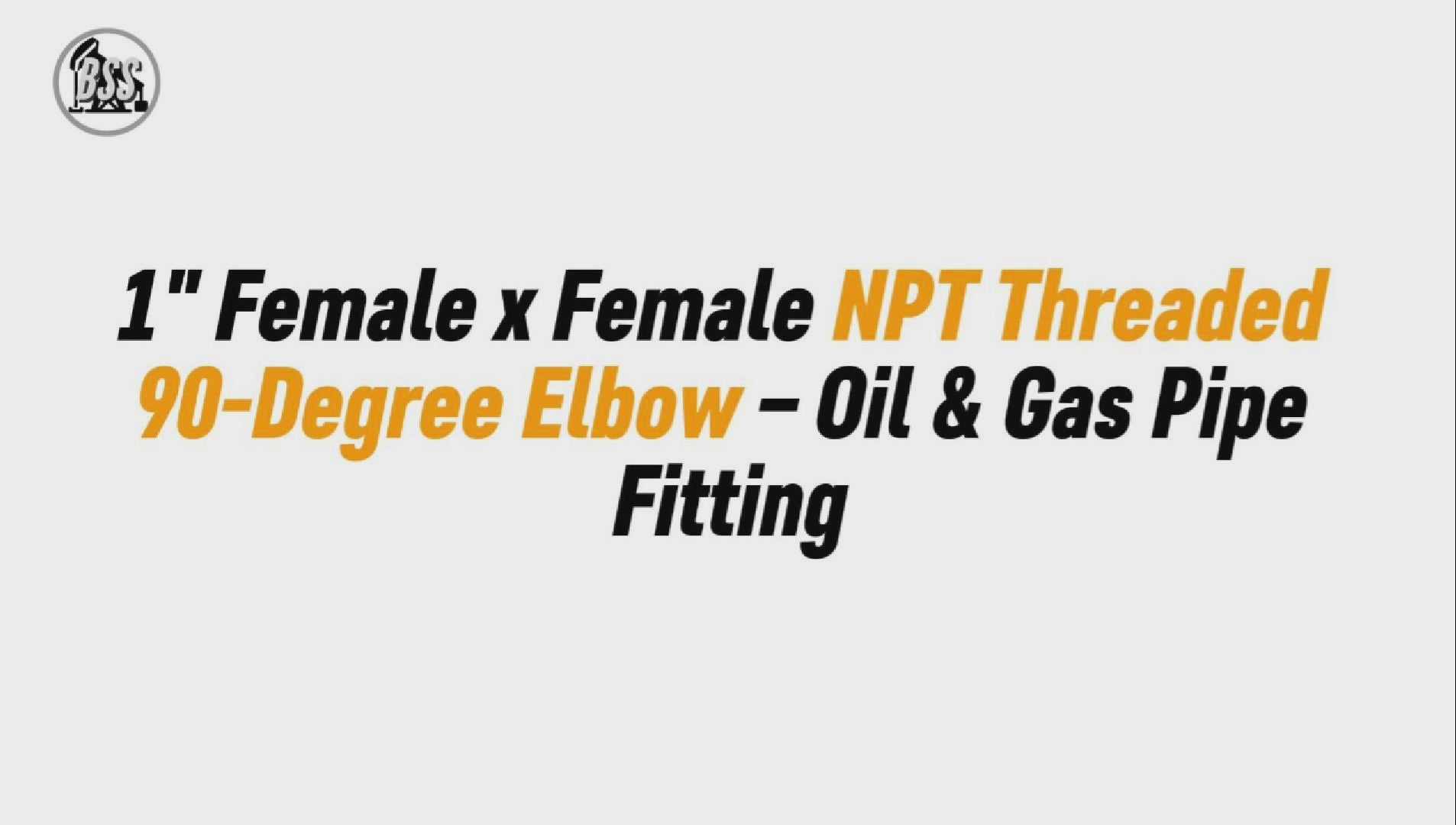 1" Female x Female NPT Threaded 90-Degree Elbow – Oil & Gas Pipe Fitting
