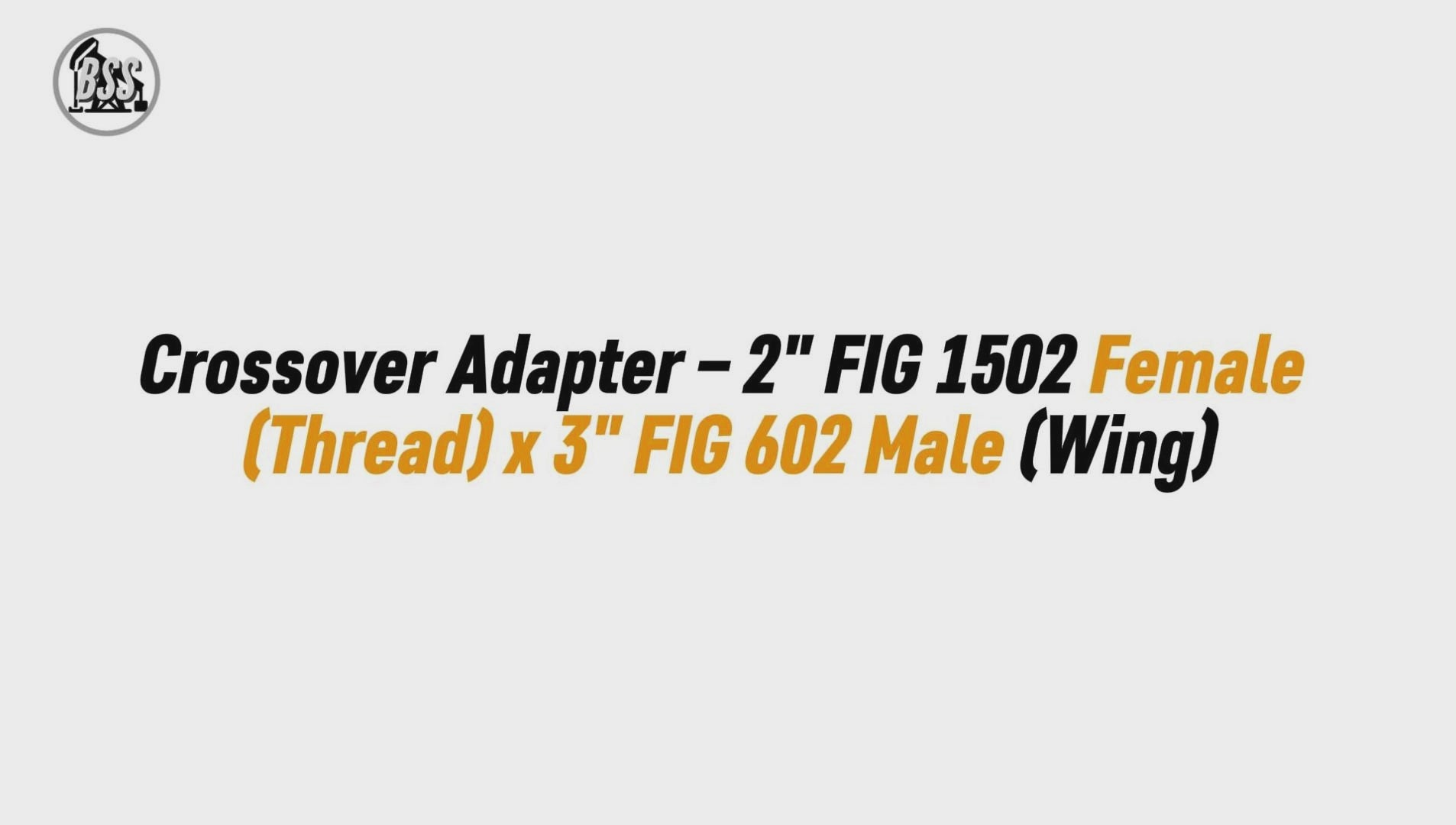 Crossover Adapter – 2" FIG 1502 Female (Thread) x 3" FIG 602 Male (Wing)