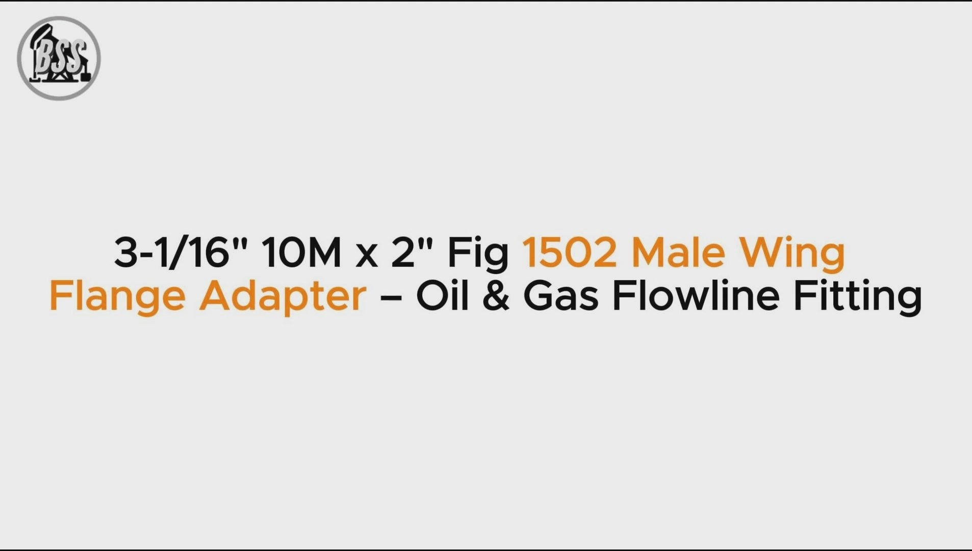 3-1/16" 10M x 2" Fig 1502 Male Wing Flange Adapter – Oil & Gas Flowline Fitting