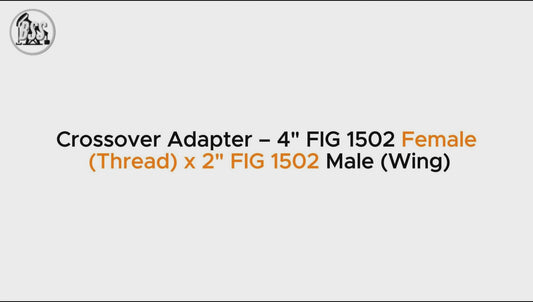 Crossover Adapter – 4" FIG 1502 Female
 (Thread) x 2" FIG 1502 Male (Wing)