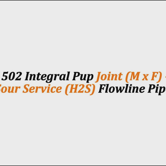 3" Fig 1502 Integral Pup Joint (M x F) – 5 FT | Sour Service (H2S) Flowline Pipe