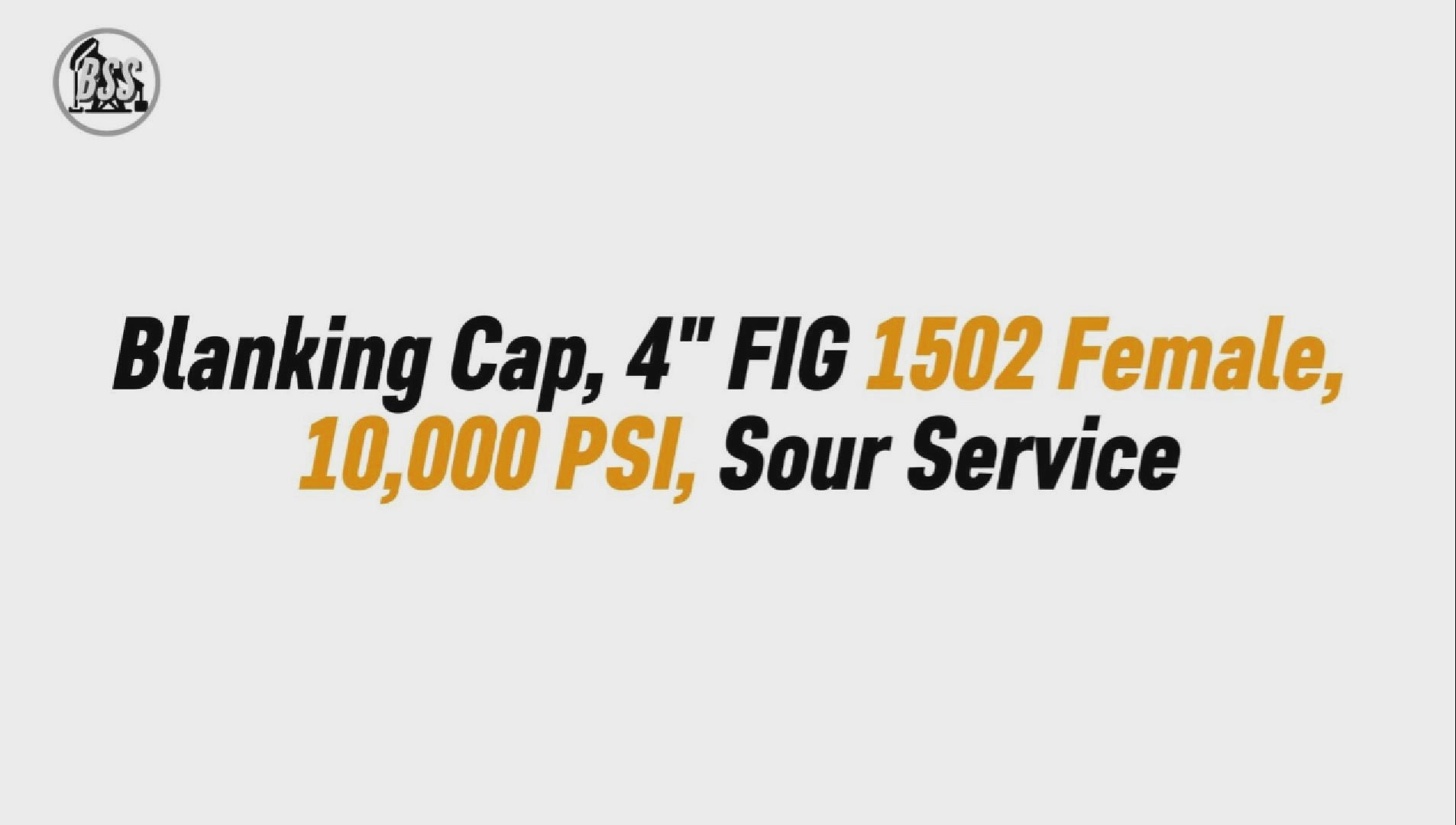 Blanking Cap, 4" FIG 1502 Female,
 10,000 PSI, Sour Service