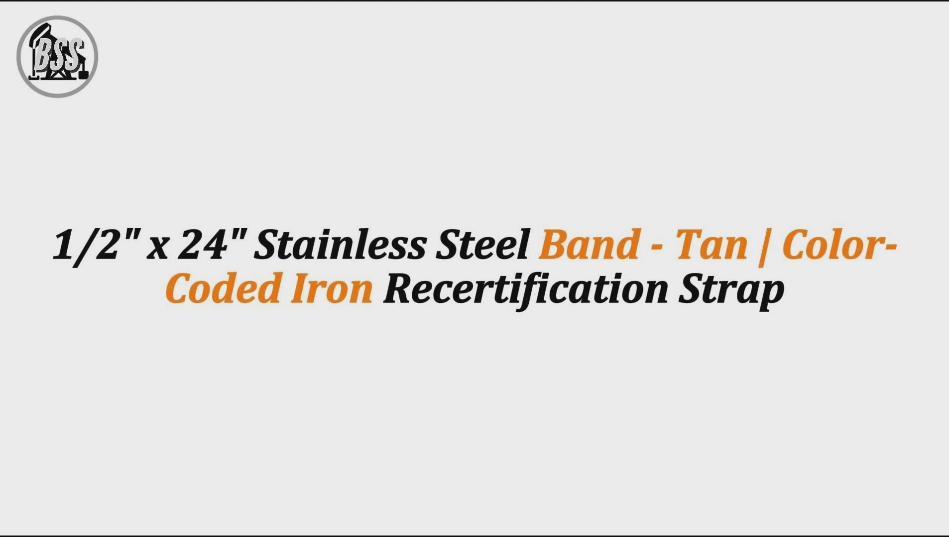 1/2" x 24" Stainless Steel Band - Tan | Color-Coded Iron Recertification Strap